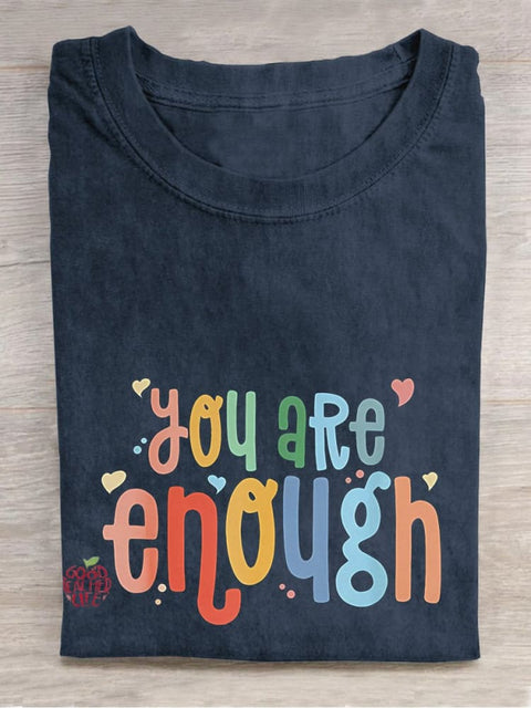 You Are Enough Good Energy Mental Health Casual Print T-shirt