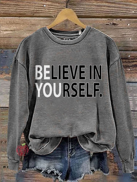 Believe In Yourself Teacher Motivational Casual Print Sweatshirt