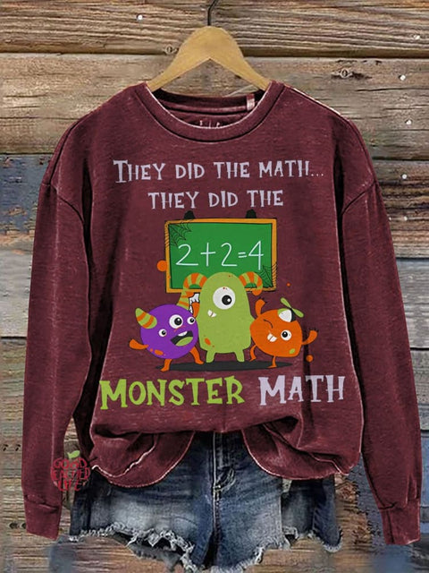 They Did The Math They Did The Monster Math Teacher Casual  Sweatshirt