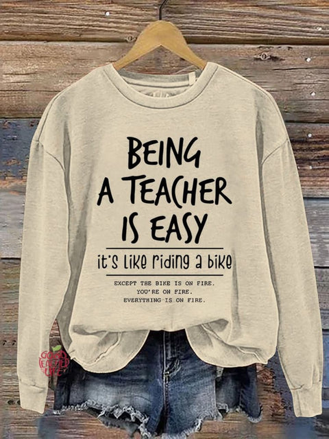 Being A Teacher Is Easy It's Like Riding A Bike Funny Teacher Casual Print Sweatshirt