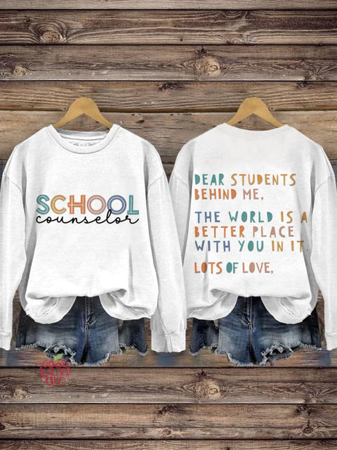 School Counselor Dear Person Behind Me Mental Health Guidance Counselor School Psychologist Casual Print Sweatshirt