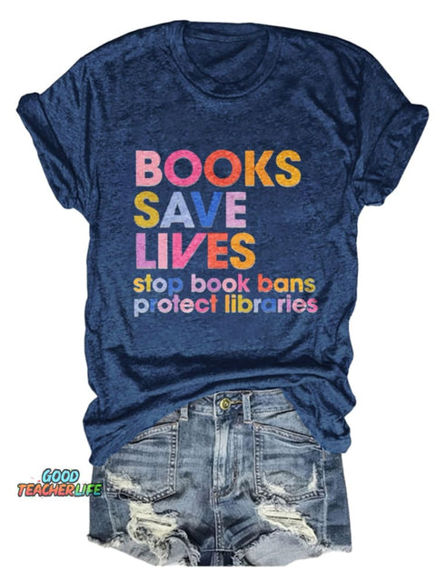 Books Save Lives Design Print T-shirt