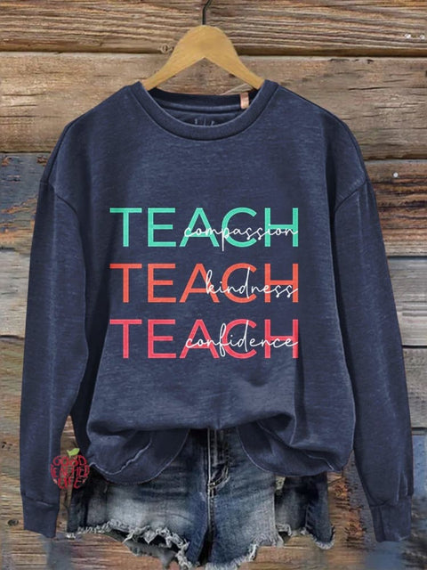 Compassion Kindness Confidence Teacher  Casual  Sweatshirt