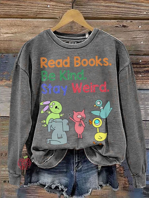 Read Books Be Kind Stay Weird Teacher Casual  Sweatshirt