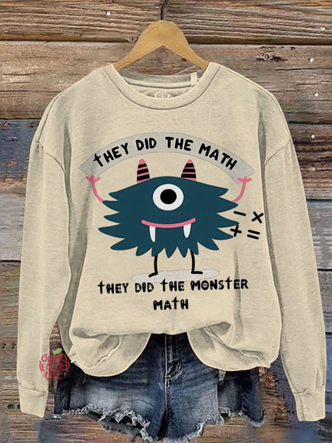 Teacher They Did The Math Casual  Sweatshirt