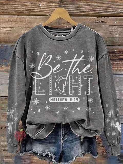 Be The Light Christian Christmas Casual Print Sweatshirt