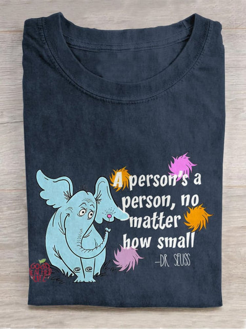 A Person's A Person No Matter How Small Teacher Casual Print T-shirt