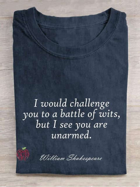 I Would Challenge You To A Battle Of Wits Teacher Casual Print T-shirt