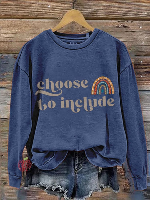 Choose To Include Special Education Neurodiversity Rainbow Autism Acceptance Casual Print Sweatshirt