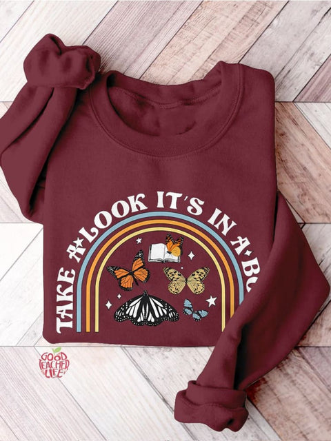 Take A Look, It's In A Book, Rainbow Funny Teacher Appreciation Print Casual Sweatshirt