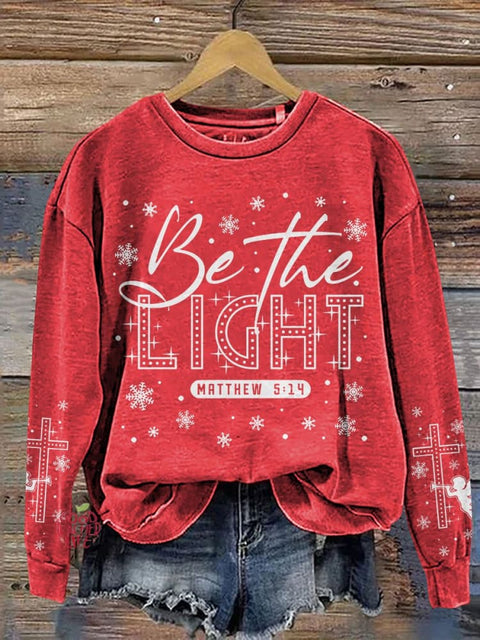 Be The Light Christian Christmas Casual Print Sweatshirt