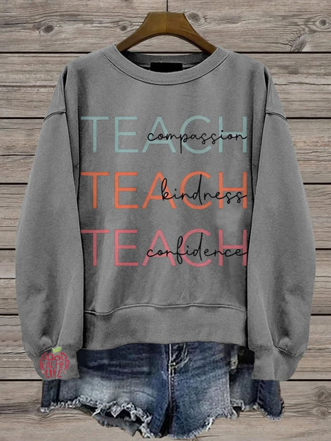 Teacher Cute Teach Casual  Sweatshirt