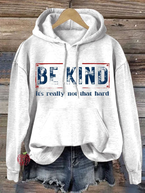 Women's Be Kind It's Really Not That Hard Casual Sweatshirt