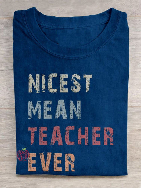 Nicest Mean Teacher Evere Casual Print T-shirt