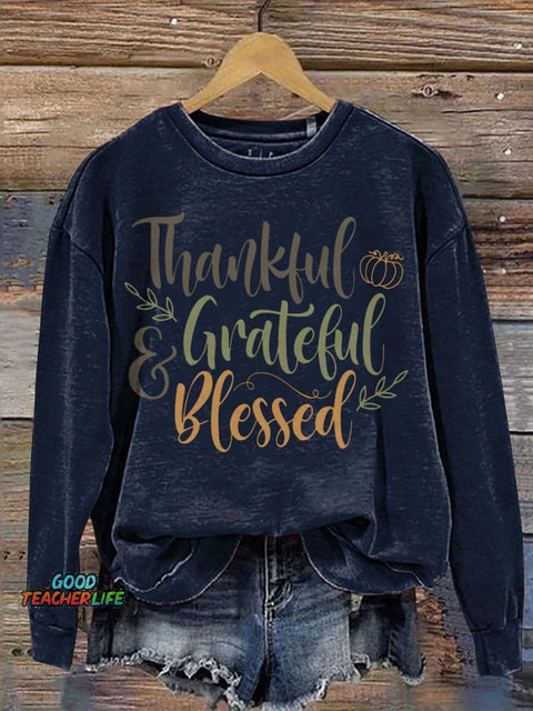 Thankful Grateful Blessed Thanksgiving Casual  Sweatshirt