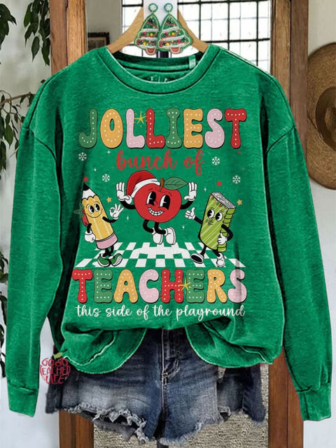 Jolliest Bunch of Teachers Christmas Teacher Funny Teacher Holiday Casual Sweatshirt