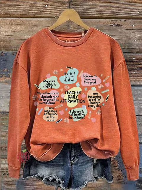 Teacher Daily Affirmation Casual Print Sweatshirt