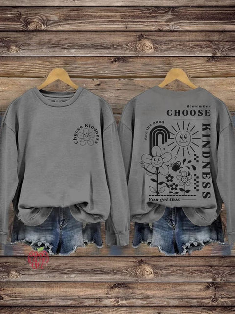 Choose Kindness Self Love Inspirational Kindness Casual Print Sweatshirt