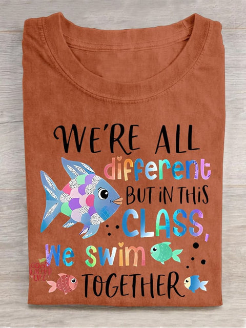 We're All Different But In This Class We Swim Together Teach Casual Print T-shirt