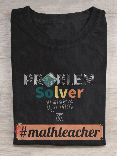 Problem Solver Math Teacher Casual Print T-shirt