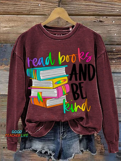 Read Books And Be Kind Teacher Casual  Sweatshirt
