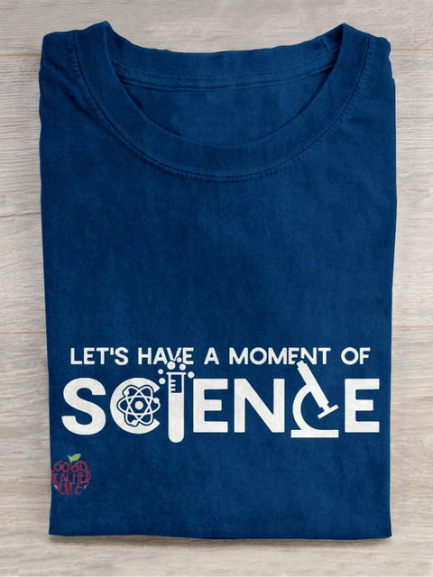 Let's Have A Science Moment Casual Print T-shirt