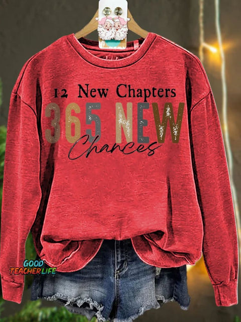 New Year 12 New Chapters 365 New Chances Casual  Sweatshirt