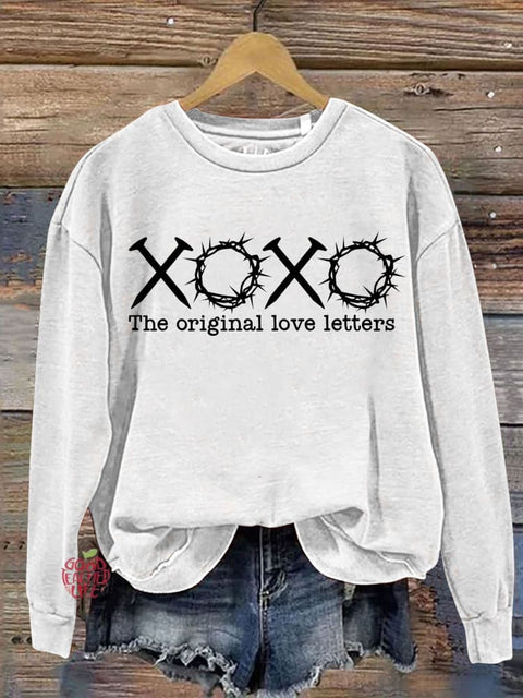 XOXO The Original Love True Story Love Like Jesus Religious Easter Letter Print Casual Sweatshirt