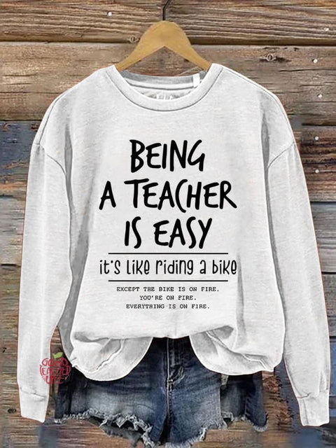 Being A Teacher Is Easy It's Like Riding A Bike Funny Teacher Casual Print Sweatshirt