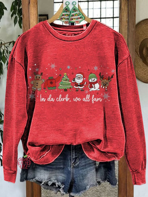 In Da Clerb We All Fam Christmas Casual Sweatshirt