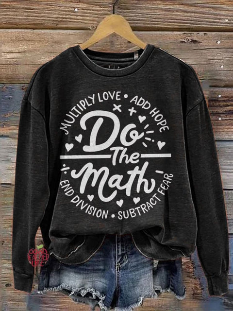 Multiply Love Add Hope Do The Math Teacher Casual Print Sweatshirt