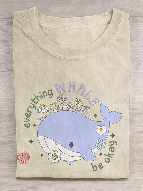 Everything Whale Be Okey Whale Self-love Mental Health Casual Print T-shirt