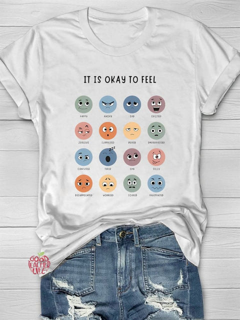 It's Okay To Feel Casual Print T-shirt