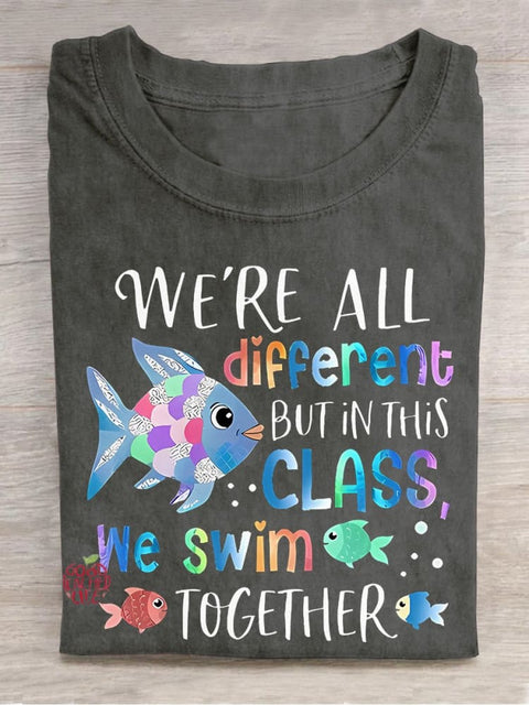 We're All Different But In This Class We Swim Together Teach Casual Print T-shirt