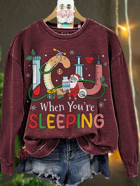 Christmas Nurse ICU When You're Sleeping Casual Sweatshirt