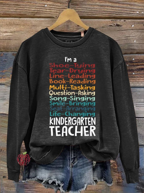 Kindergarten Teacher  Casual Sweatshirt