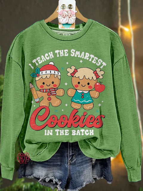 Gingerbread Teacher Christmas I Teach The Smartest Cookies Casual Sweatshirt