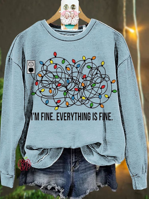 Christmas I'm Fine Everything Is Fine Casual  Sweatshirt