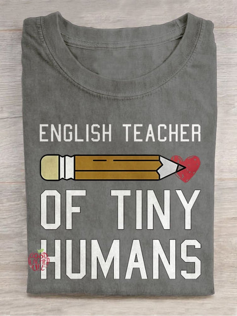 English Teacher of Tiny Humans Casual Print T-shirt