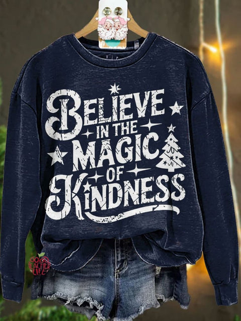 Christmas Believe In The Magic of Kindness Casual Sweatshirt