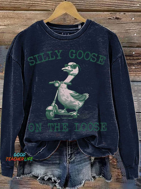 Silly Goose On The Loose Gifts for Farm Girls Casual  Sweatshirt