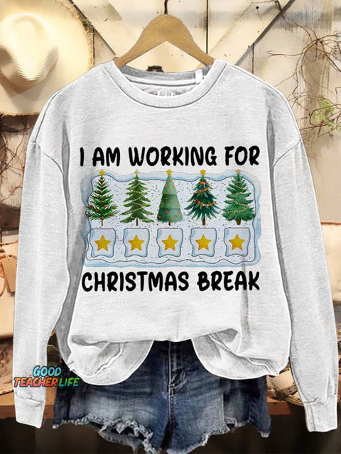 I'm Working For Christmas Break 5 Stars Casual Print Sweatshirt