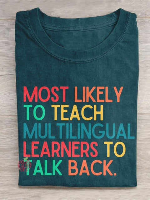 Most Likely To Teach Creative Design Teacher T-shirt