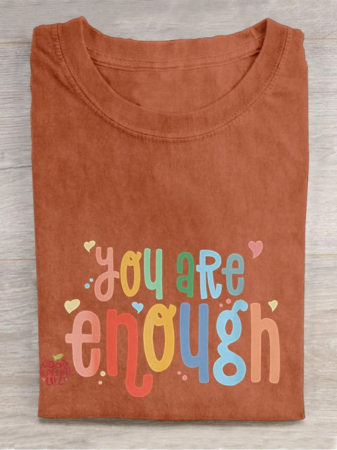 You Are Enough Good Energy Mental Health Casual Print T-shirt