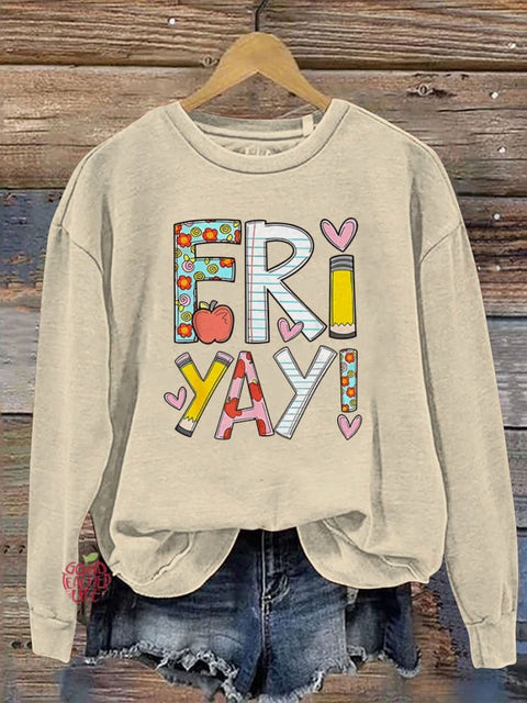 Fri-Yay Happy Friday Teacher Casual  Sweatshirt