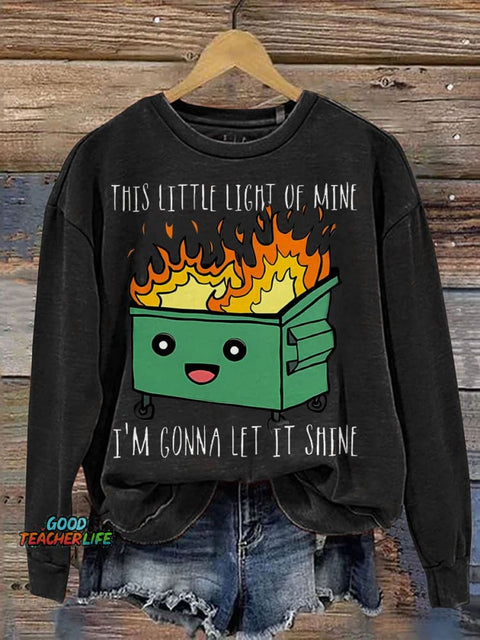 This Little Light Of Mine I'm Gonna Let It Shine Casual Print Sweatshirt