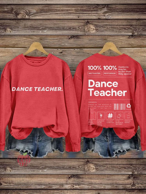 Dance Teacher Casual Sweatshirt