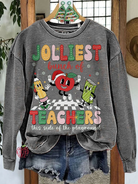 Jolliest Bunch of Teachers Christmas Teacher Funny Teacher Holiday Casual Sweatshirt