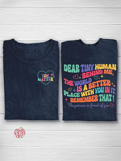 Dear Tiny Human Behind Me Teacher T-shirt