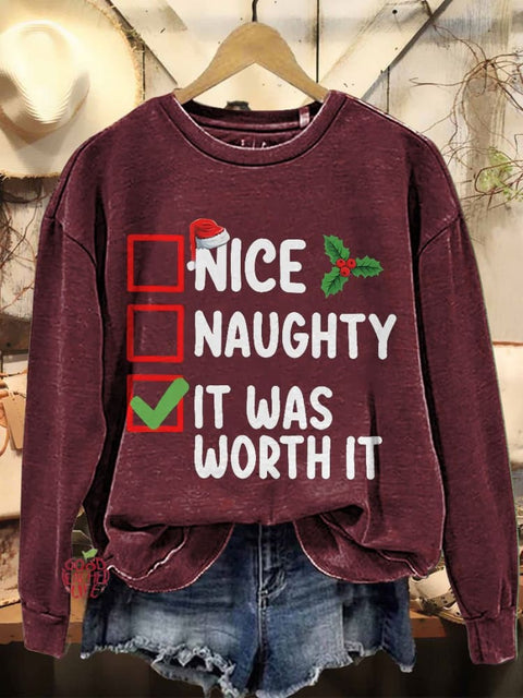 Christmas Naughty Nice It Was Worth It Christmas Casual Print Sweatshirt